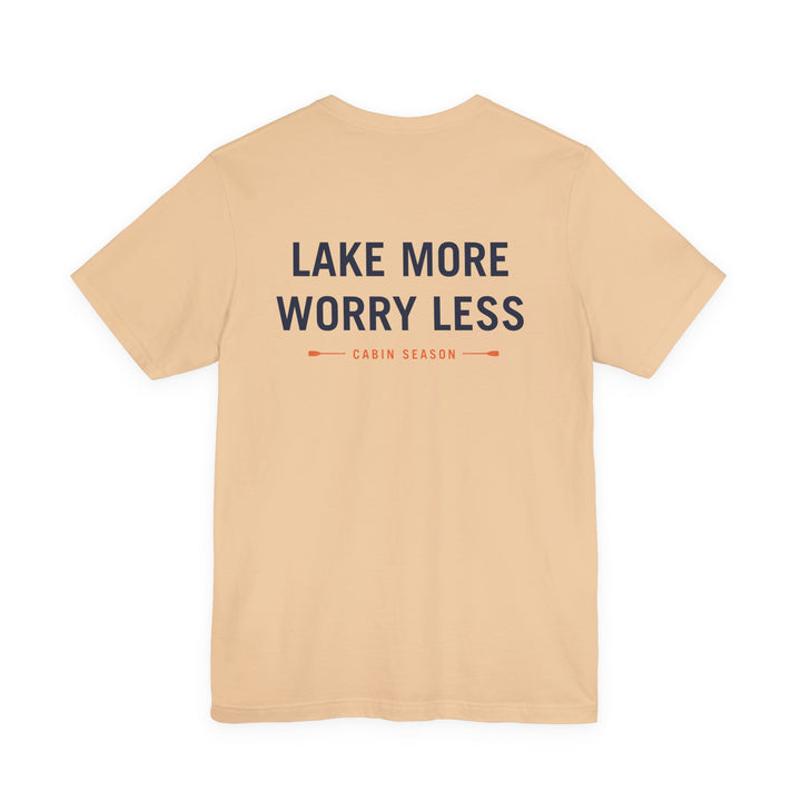 Cabin Season - Lake More Worry Less Tee