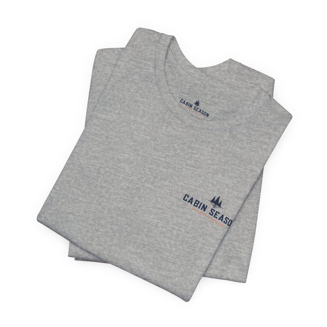 Cabin Season - Lake More Worry Less Tee