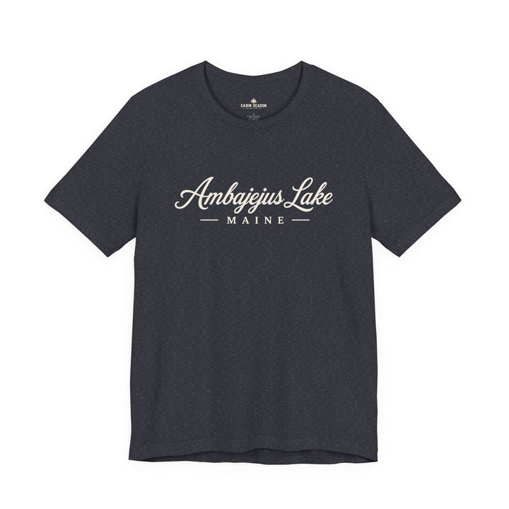 Ambajejus Lake Shirt - Maine Script Tee