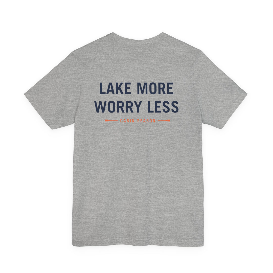 Cabin Season - Lake More Worry Less Tee