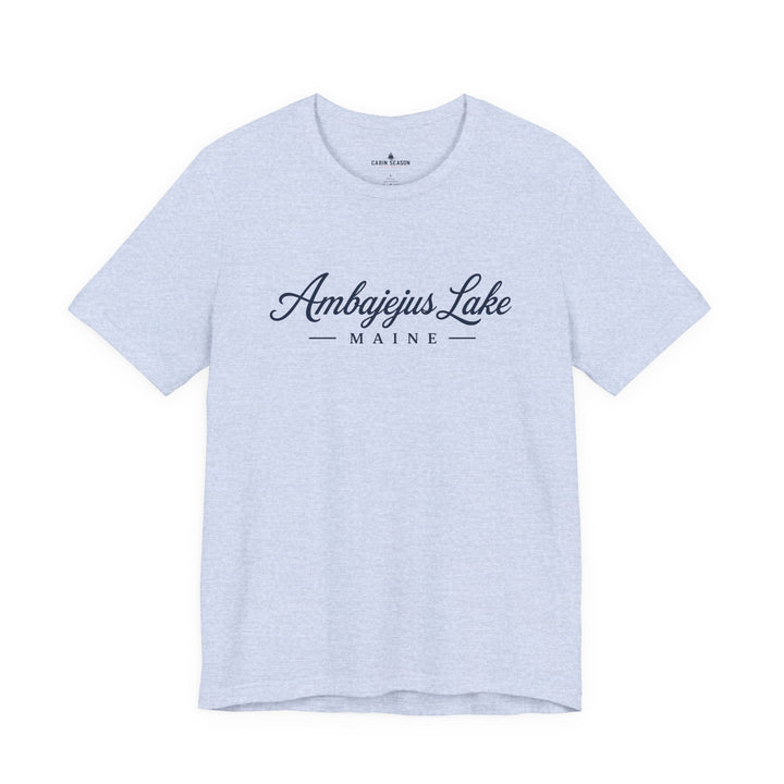 Ambajejus Lake Shirt - Maine Script Tee