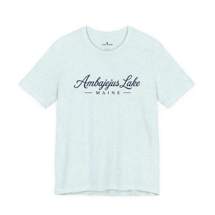 Ambajejus Lake Shirt - Maine Script Tee